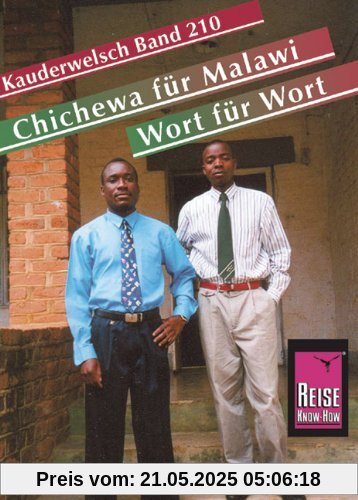 Reise Know-How Kauderwelsch Chichewa für Malawi - Wort für Wort: Kauderwelsch-Sprachführer Band 210 Reise Know-How Kauderwelsch Chichewa für Malawi - Wort für Wort: Kauderwelsch-Sprachführer Band 210