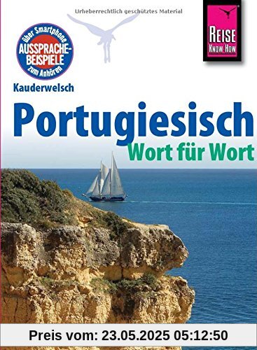 Reise Know-How Kauderwelsch Portugiesisch - Wort für Wort: Kauderwelsch-Sprachführer Band 11