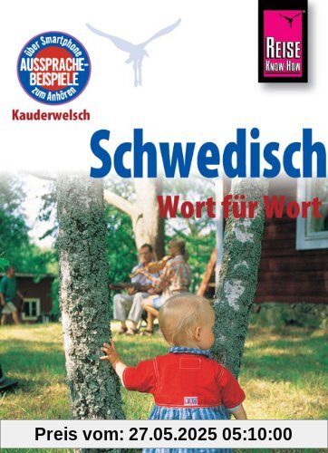 Reise Know-How Kauderwelsch Schwedisch - Wort für Wort: Kauderwelsch-Sprachführer Band 28 Reise Know-How Kauderwelsch Schwedisch - Wort für Wort: Kauderwelsch-Sprachführer Band 28
