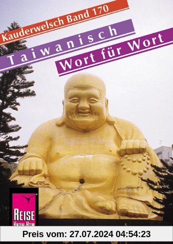 Reise Know-How Kauderwelsch Taiwanisch - Wort für Wort: Kauderwelsch-Sprachführer Band 170