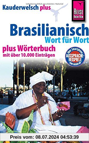 Reise Know-How Kauderwelsch plus Brasilianisch - Wort für Wort +: Kauderwelsch-Sprachführer Band 21+