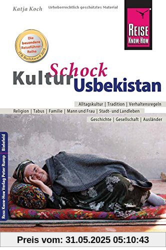 Reise Know-How KulturSchock Usbekistan: Alltagskultur, Traditionen, Verhaltensregeln, ...
