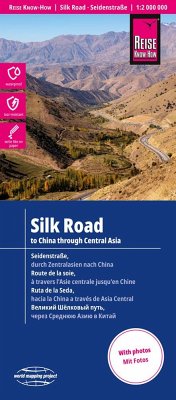 Reise Know-How Landkarte Seidenstraße / Silk Road (1:2 000 000): Durch Zentralasien nach China / To China through Central Asia von Reise Know-How Verlag Peter Rump