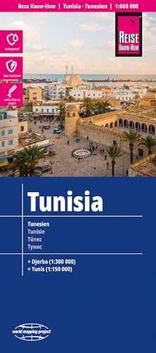 Reise Know-How Landkarte Tunesien / Tunisia (1:600.000): reiß- und wasserfest (world mapping project) von Reise Know-How Verlag Peter Rump GmbH