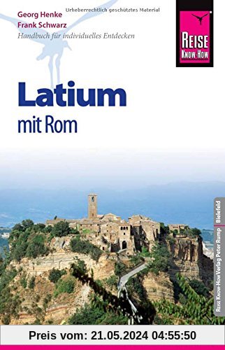 Reise Know-How Latium mit Rom: Reiseführer für individuelles Entdecken