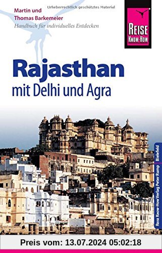 Reise Know-How Rajasthan mit Delhi und Agra: Reiseführer für individuelles Entdecken