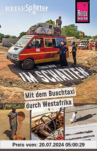 Reise Know-How ReiseSplitter: Im Schatten – Mit dem Buschtaxi durch Westafrika