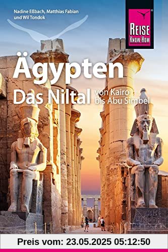 Reise Know-How Reiseführer Ägypten – Das Niltal von Kairo bis Abu Simbel