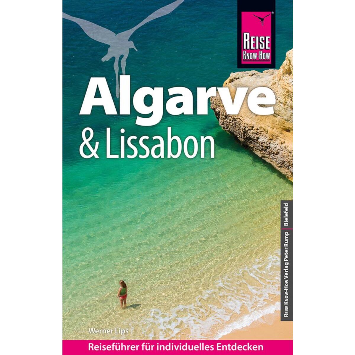 Reise Know-How Reiseführer Algarve und Lissabon von Reise Know-How Rump GmbH