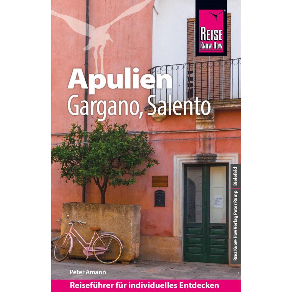 Reise Know-How Reiseführer Apulien mit Gargano und Salento von Reise Know-How Rump GmbH