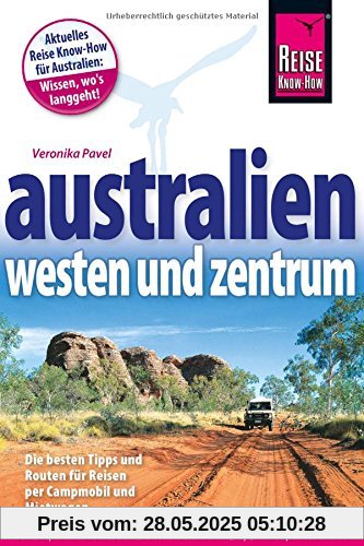 Reise Know-How Reiseführer Australien – Westen und Zentrum