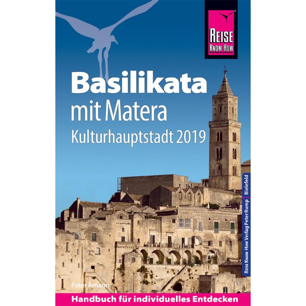 Reise Know-How Reiseführer Basilikata  mit Matera (Kulturhauptstadt 2019) von Reise Know-How Rump GmbH