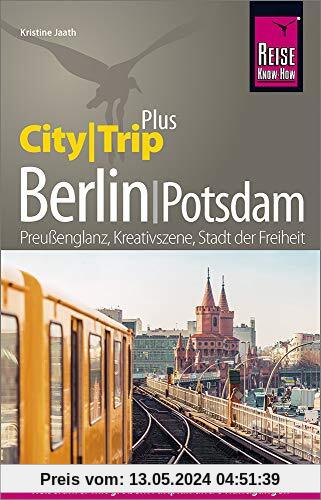 Reise Know-How Reiseführer Berlin mit Potsdam (CityTrip PLUS): mit Stadtplan und kostenloser Web-App