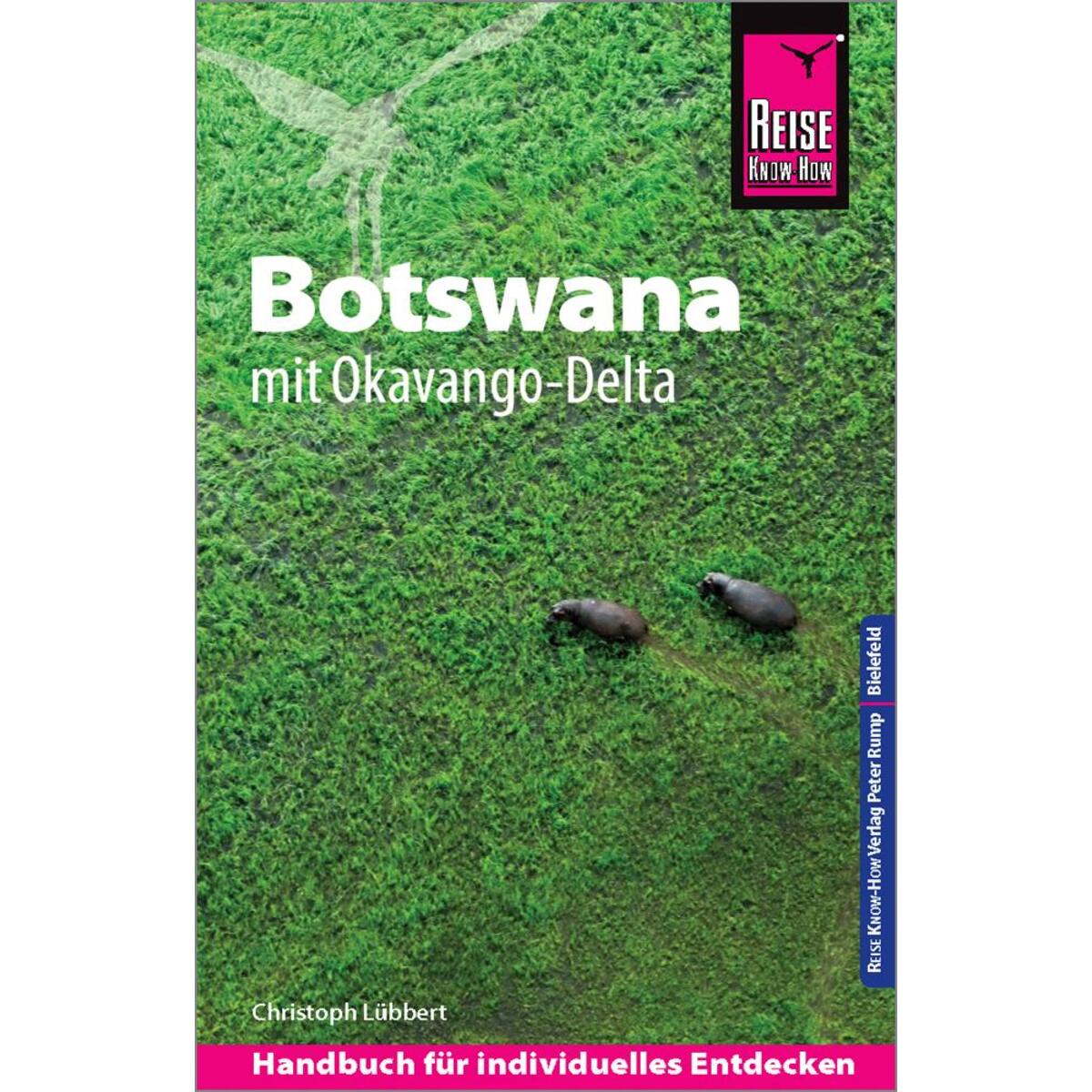 Reise Know-How Reiseführer Botswana mit Okavango-Delta von Reise Know-How Rump GmbH