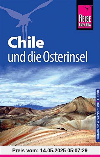 Reise Know-How Reiseführer Chile und die Osterinsel
