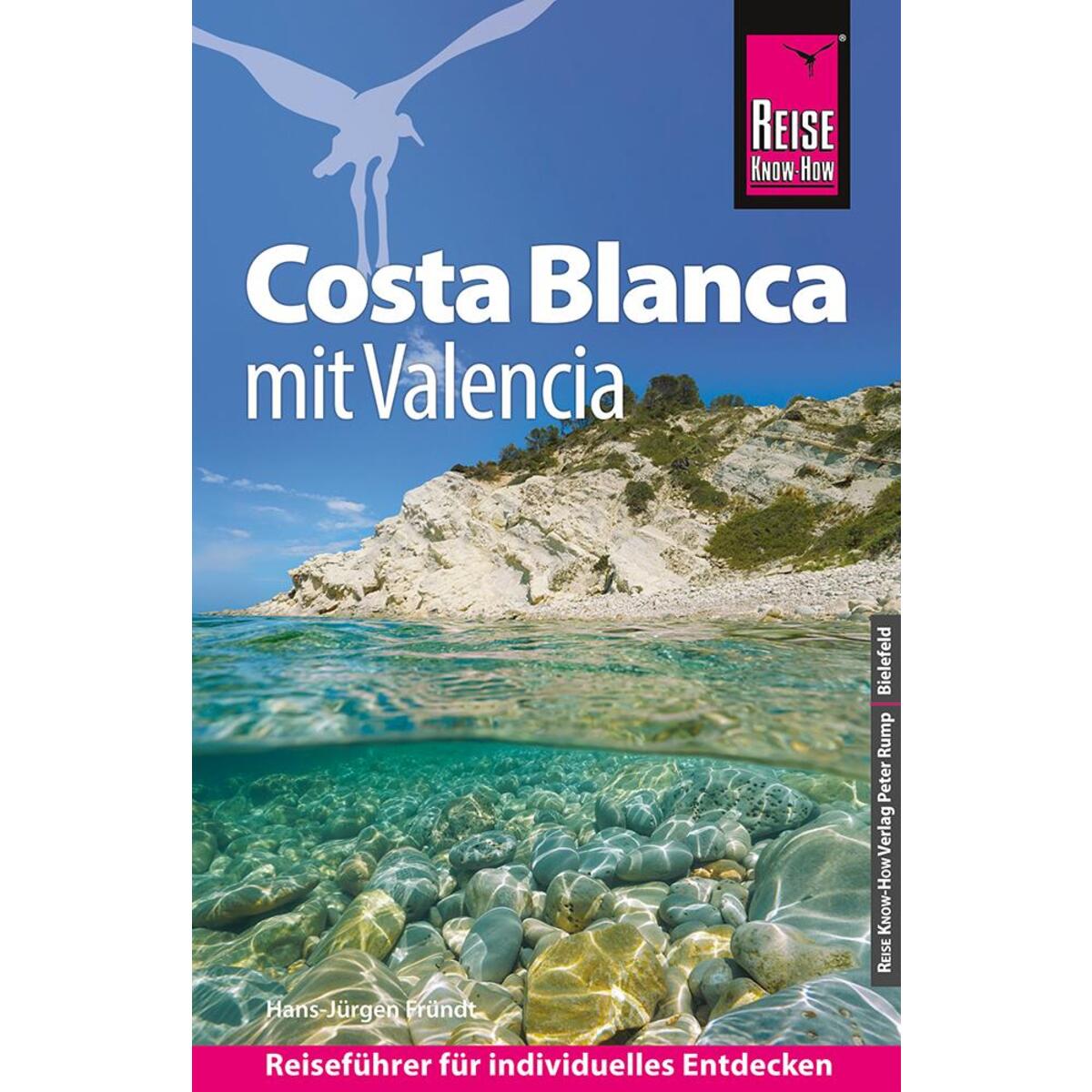 Reise Know-How Reiseführer Costa Blanca mit Valencia Reise Know-How Reiseführer Costa Blanca mit Valencia von Reise Know-How Rump GmbH
