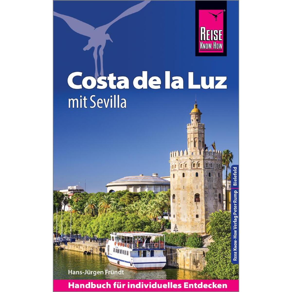 Reise Know-How Reiseführer Costa de la Luz - mit Sevilla Reise Know-How Reiseführer Costa de la Luz - mit Sevilla von Reise Know-How Rump GmbH