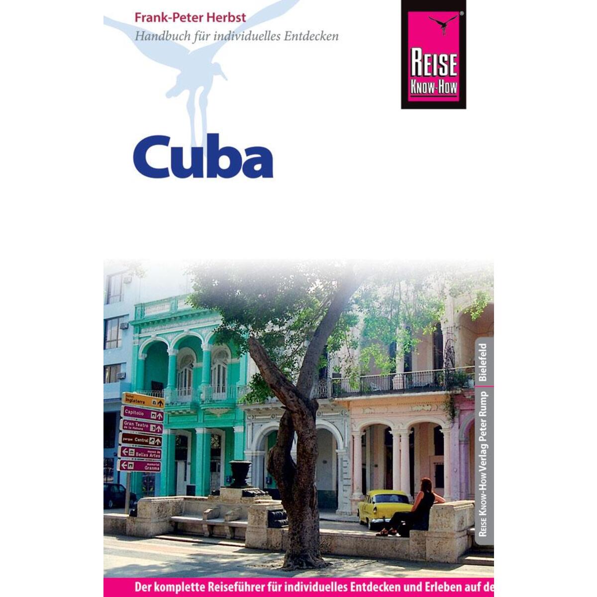 Reise Know-How Reiseführer Cuba Reise Know-How Reiseführer Cuba von Reise Know-How Rump GmbH