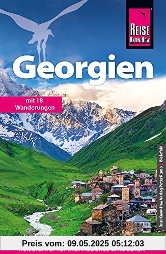 Reise Know-How Reiseführer Georgien: Mit 18 Wanderungen