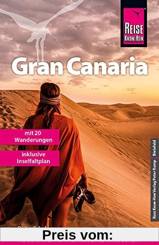 Reise Know-How Reiseführer Gran Canaria mit den zwanzig schönsten Wanderungen und Faltplan