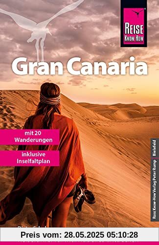 Reise Know-How Reiseführer Gran Canaria mit den zwanzig schönsten Wanderungen und Faltplan Reise Know-How Reiseführer Gran Canaria mit den zwanzig schönsten Wanderungen und Faltplan