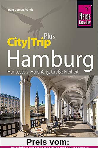 Reise Know-How Reiseführer Hamburg (CityTrip PLUS): mit Stadtplan und kostenloser Web-App