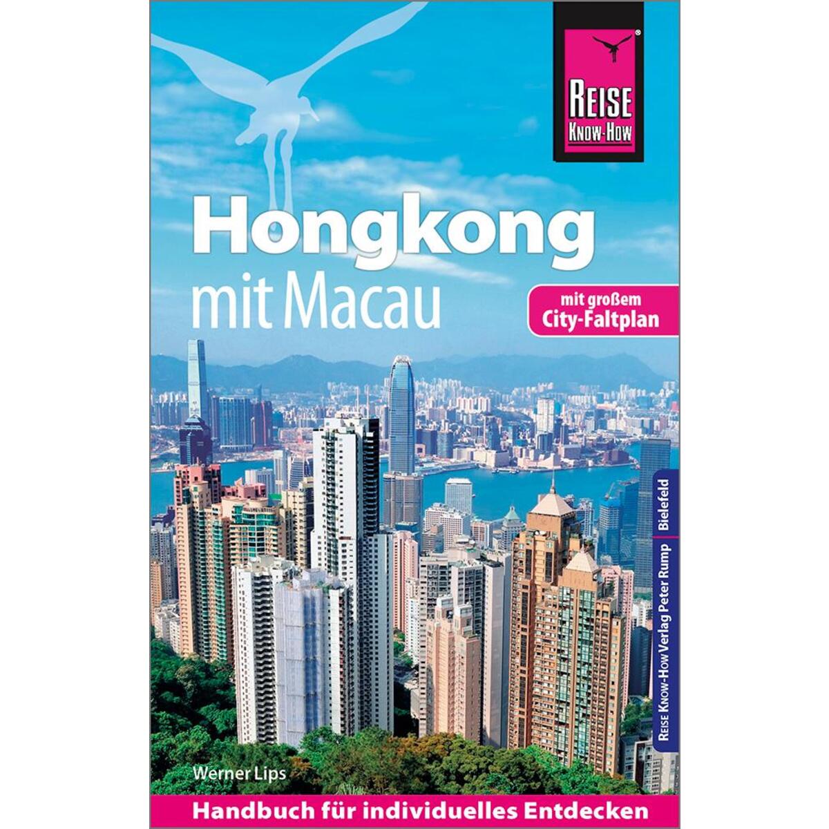 Reise Know-How Reiseführer Hongkong - mit Macau mit Stadtplan von Reise Know-How Rump GmbH