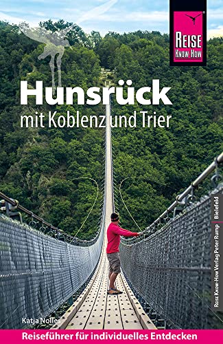 Reise Know-How Reiseführer Hunsrück mit Koblenz und Trier von Reise Know-How Rump GmbH