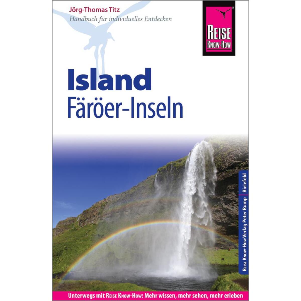 Reise Know-How Reiseführer Island und Färöer-Inseln von Reise Know-How Rump GmbH
