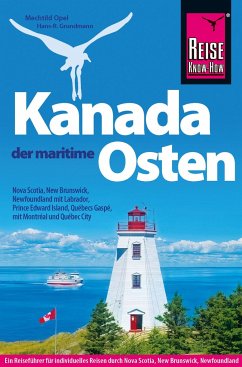 Reise Know-How Reiseführer Kanada, der maritime Osten von Reise Know-How Verlag Grundmann
