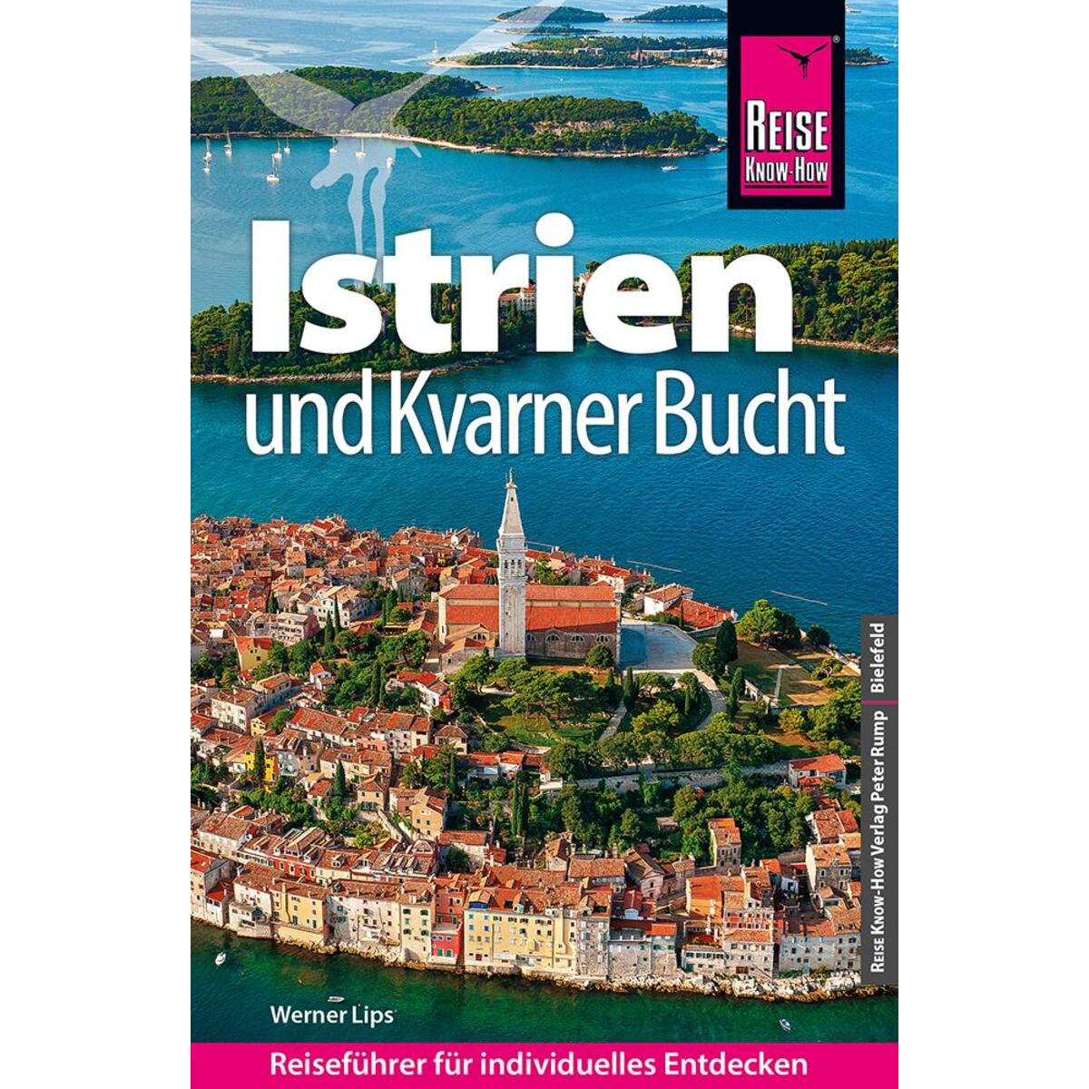 Reise Know-How Reiseführer Kroatien: Istrien und Kvarner Bucht von Reise Know-How Rump GmbH