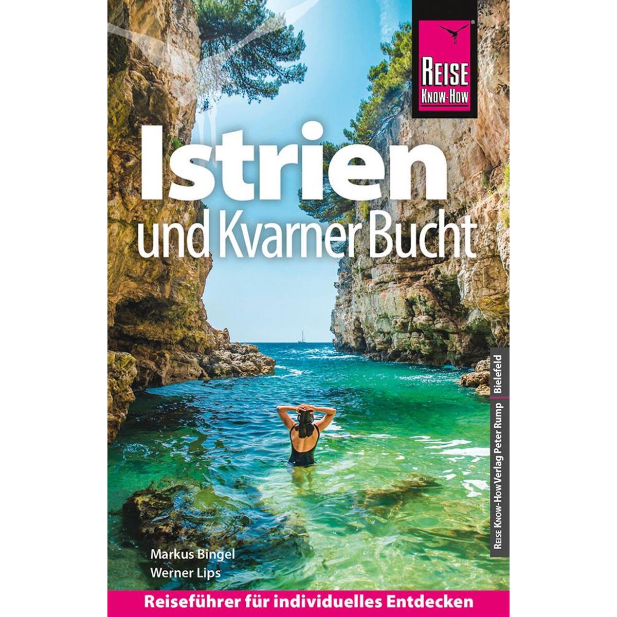 Reise Know-How Reiseführer Kroatien: Istrien und Kvarner Bucht Reise Know-How Reiseführer Kroatien: Istrien und Kvarner Bucht von Reise Know-How Rump GmbH