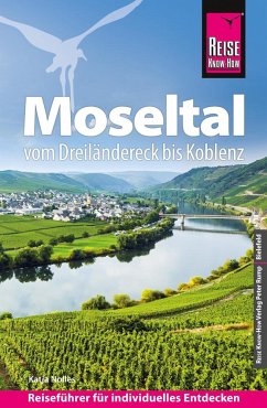 Reise Know-How Reiseführer Moseltal - vom Dreiländereck bis Koblenz von Reise Know-How Verlag Peter Rump