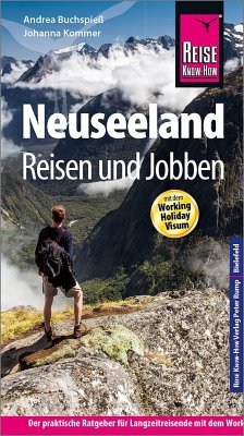 Reise Know-How Reiseführer Neuseeland - Reisen und Jobben mit dem Working Holiday Visum von Reise Know-How Verlag Peter Rump