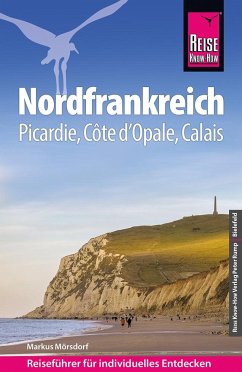 Reise Know-How Reiseführer Nordfrankreich - Picardie, Côte d'Opale, Calais von Reise Know-How Verlag Peter Rump