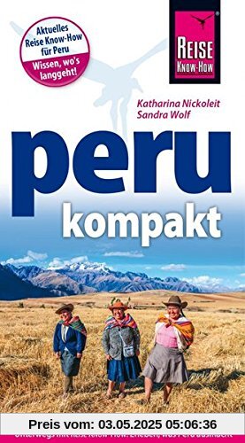 Reise Know-How Reiseführer Peru kompakt