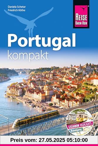 Reise Know-How Reiseführer Portugal kompakt Reise Know-How Reiseführer Portugal kompakt