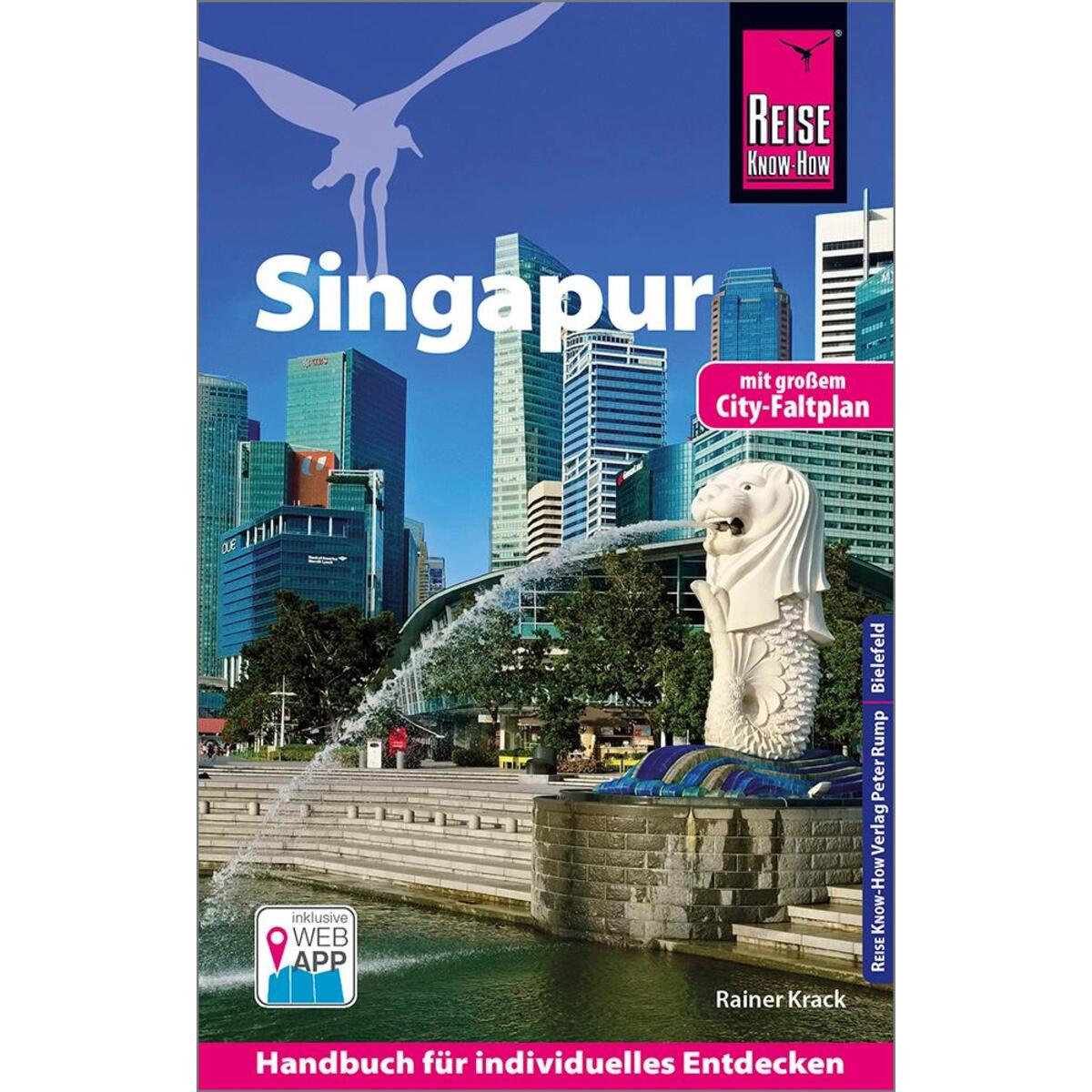 Reise Know-How Reiseführer Singapur Reise Know-How Reiseführer Singapur von Reise Know-How Rump GmbH