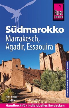 Reise Know-How Reiseführer Südmarokko mit Marrakesch, Agadir und Essaouira von Reise Know-How Verlag Peter Rump