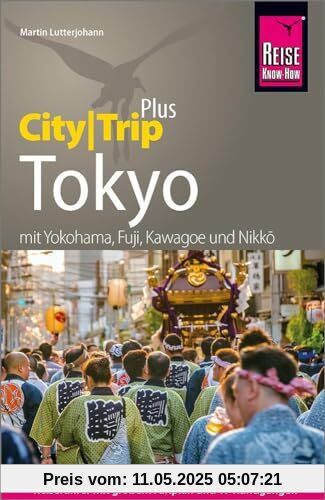 Reise Know-How Reiseführer Tokyo (CityTrip PLUS): mit Stadtplan und kostenloser Web-App