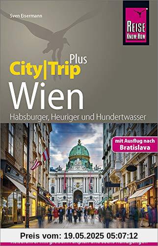 Reise Know-How Reiseführer Wien (CityTrip PLUS): mit Stadtplan und kostenloser Web-App