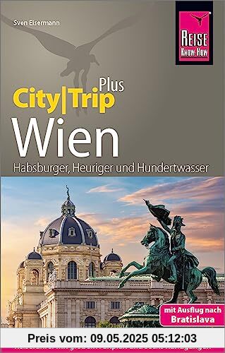 Reise Know-How Reiseführer Wien (CityTrip PLUS): mit Stadtplan und kostenloser Web-App