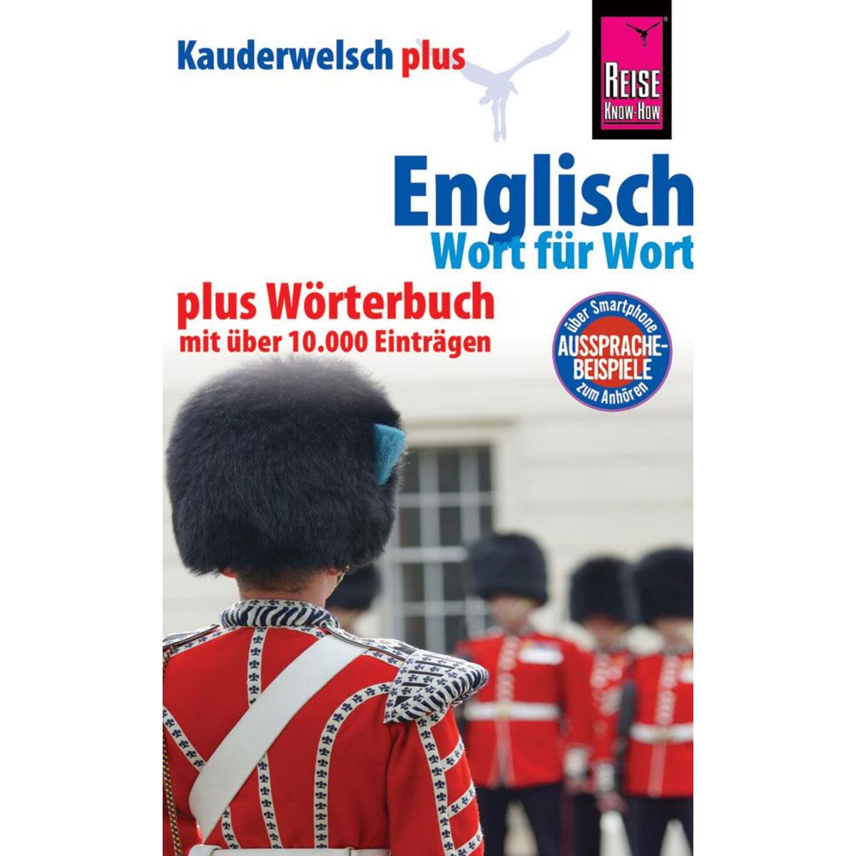 Reise Know-How Sprachführer Englisch - Wort für Wort plus Wörterbuch mit über 10... Reise Know-How Sprachführer Englisch - Wort für Wort plus Wörterbuch mit über 10... von Reise Know-How Rump GmbH