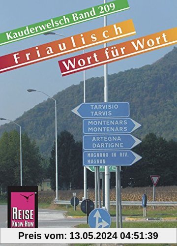 Reise Know-How Sprachführer Friaulisch - Wort für Wort: Kauderwelsch-Band 209