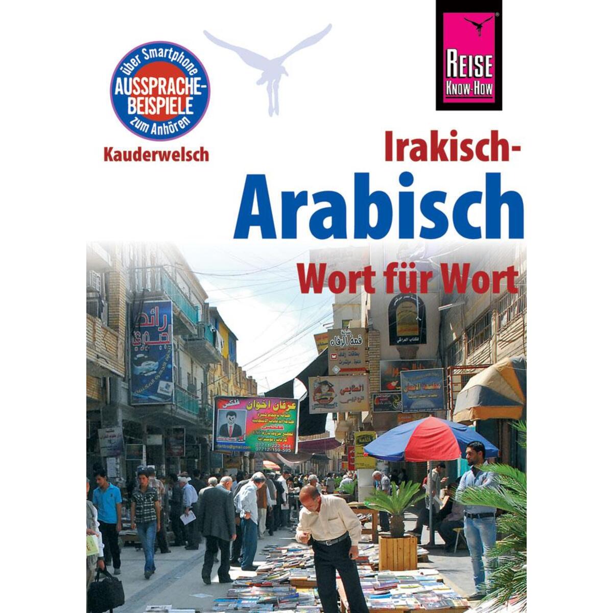 Reise Know-How Sprachführer Irakisch-Arabisch - Wort für Wort Reise Know-How Sprachführer Irakisch-Arabisch - Wort für Wort von Reise Know-How Rump GmbH