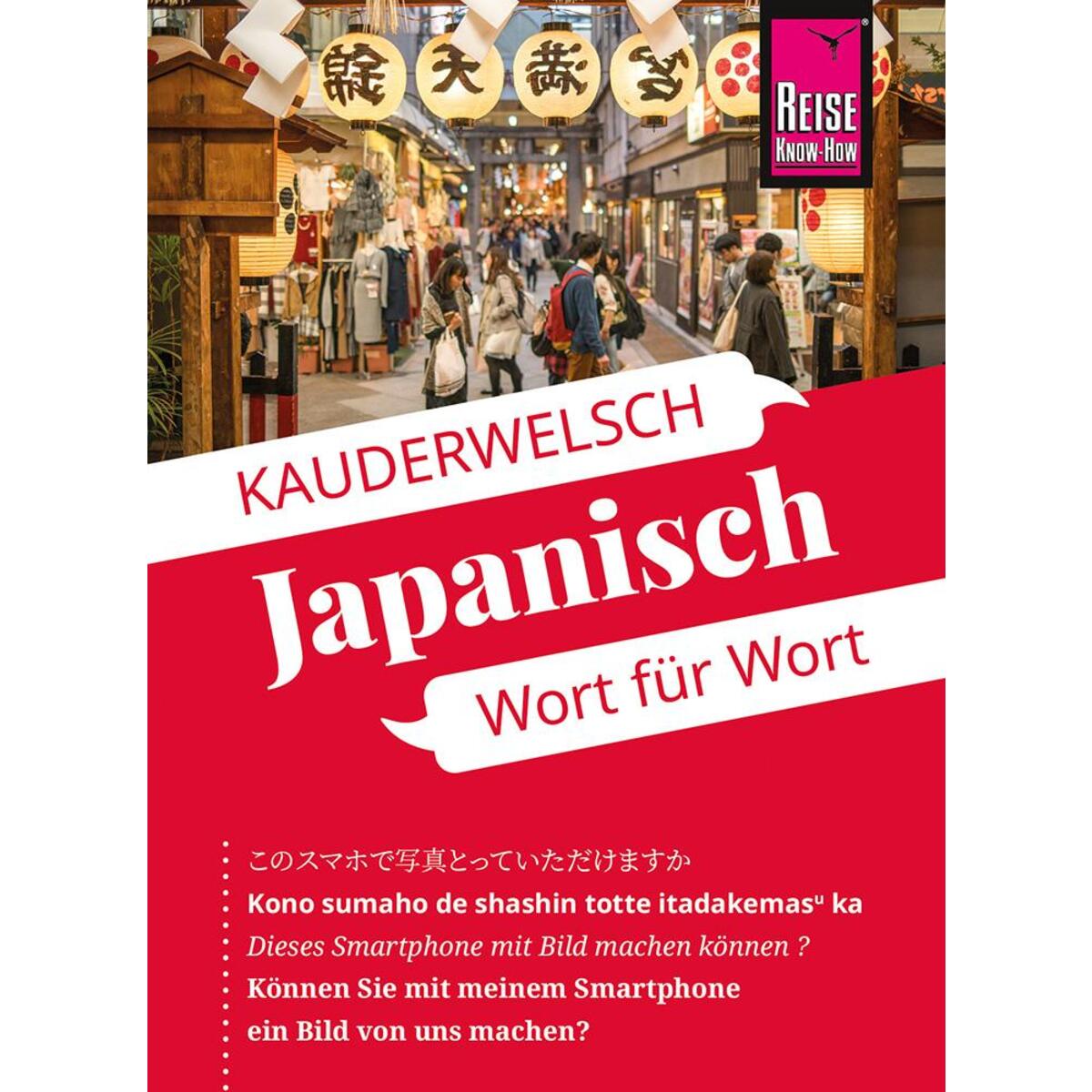Reise Know-How Sprachführer  Japanisch - Wort für Wort von Reise Know-How Rump GmbH