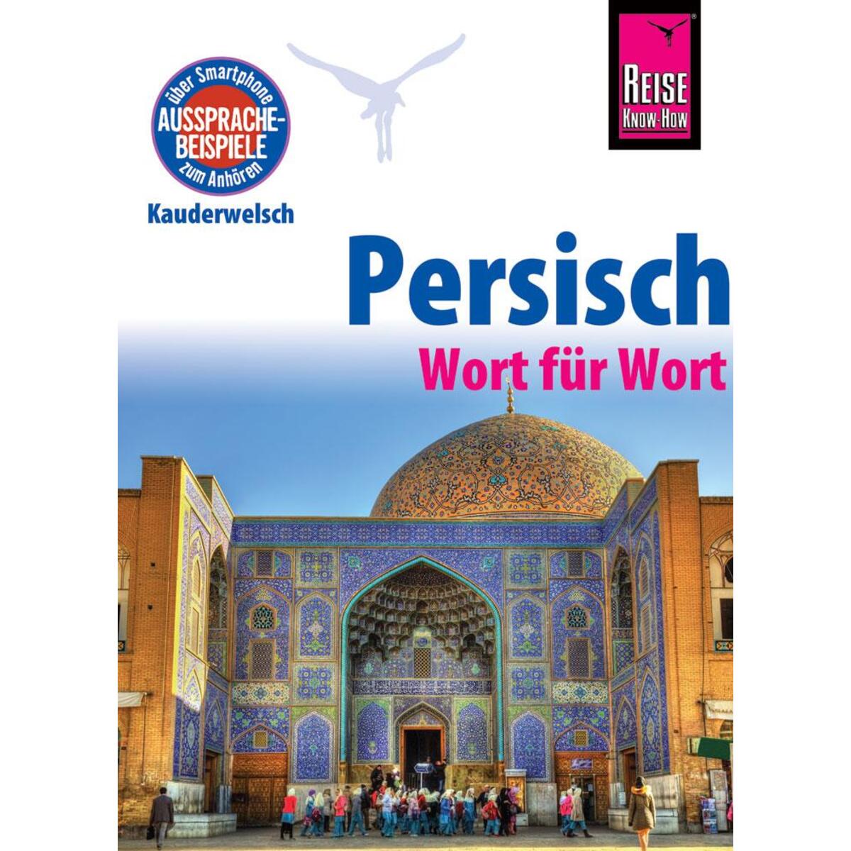 Reise Know-How Sprachführer Persisch (Farsi) - Wort für Wort von Reise Know-How Rump GmbH