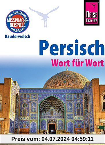 Reise Know-How Sprachführer Persisch (Farsi) - Wort für Wort: Kauderwelsch-Band 49
