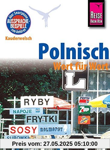 Reise Know-How Sprachführer Polnisch - Wort für Wort: Kauderwelsch-Band 35