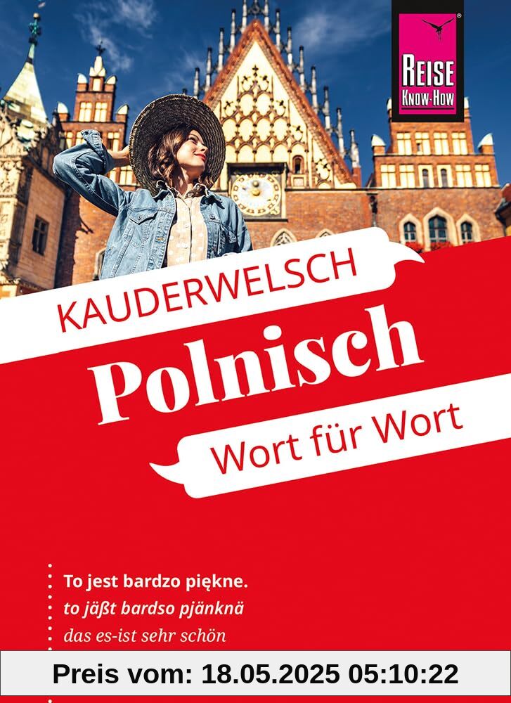 Reise Know-How Sprachführer Polnisch - Wort für Wort: Kauderwelsch-Sprachführer von Reise Know-How